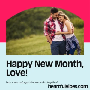 Adventurous Happy New Month Wishes For Boyfriend