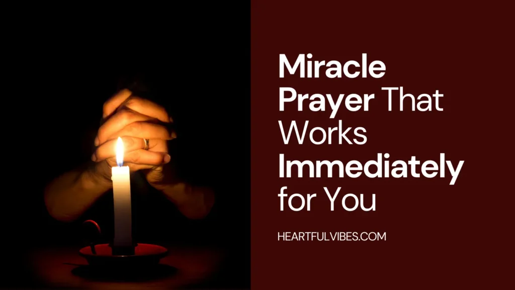 miracle prayer that works immediately