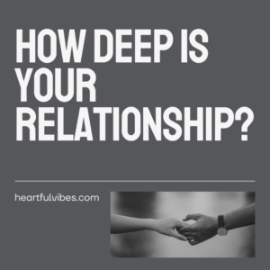 How Deep is Your Relationship