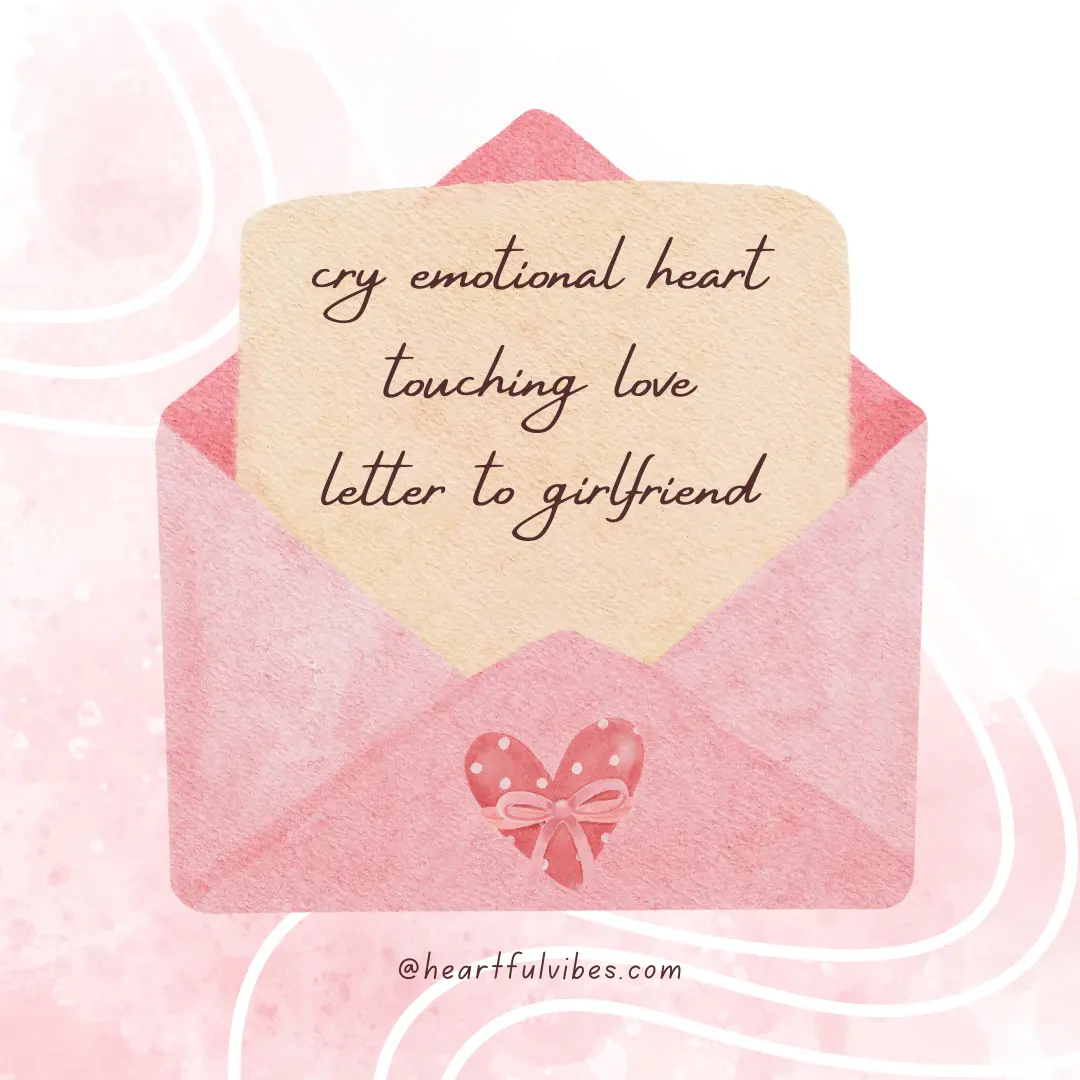 cry emotional heart touching love letter to girlfriend